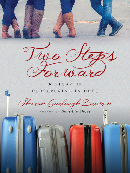 Cover image for Two Steps Forward: a Story of Persevering in Hope